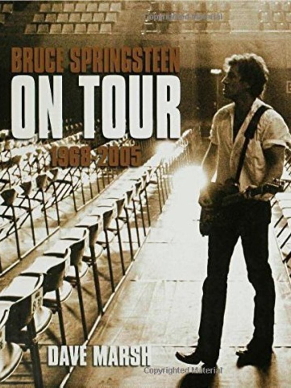Bruce Springsteen on Tour: 1968-2005 (Book)